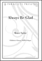 Always Be Glad SATB choral sheet music cover